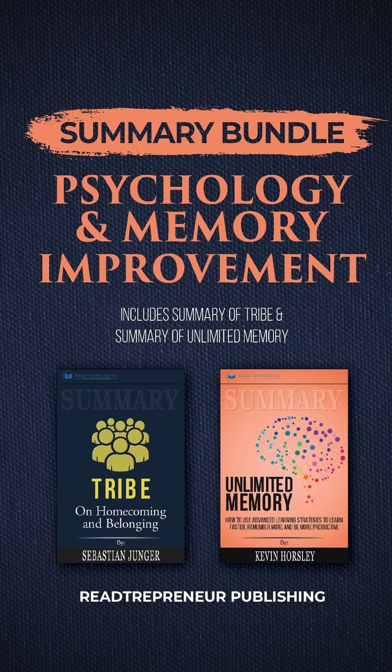 Summary Bundle: Psychology & Memory Improvement - Readtrepreneur Publishing: Includes Summary of Tribe & Summary of Unlimited Memory Contemporary literature