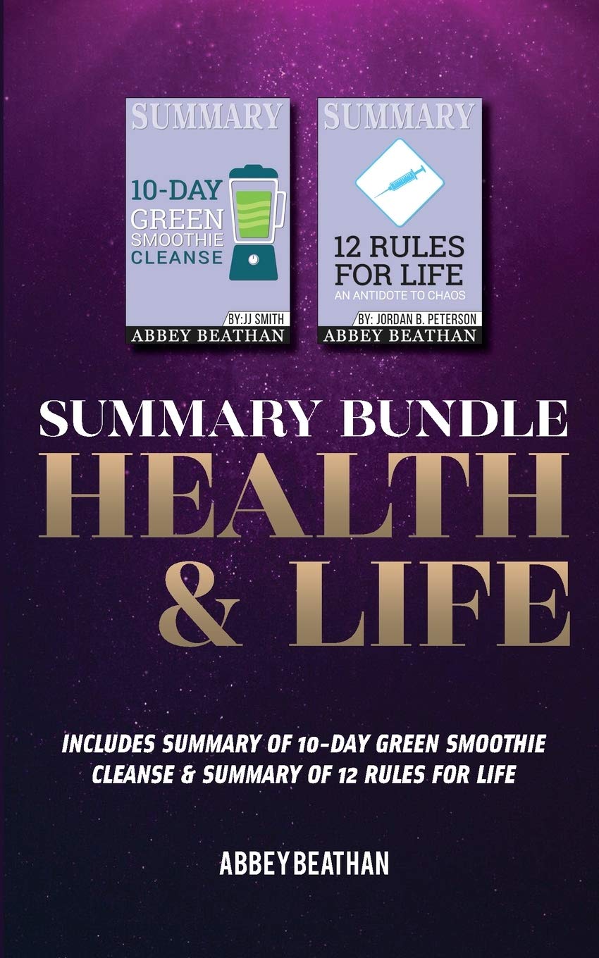 Summary Bundle: Health & Life: Includes Summary of 10-Day Green Smoothie Cleanse & Summary of 12 Rules for Life Contemporary literature