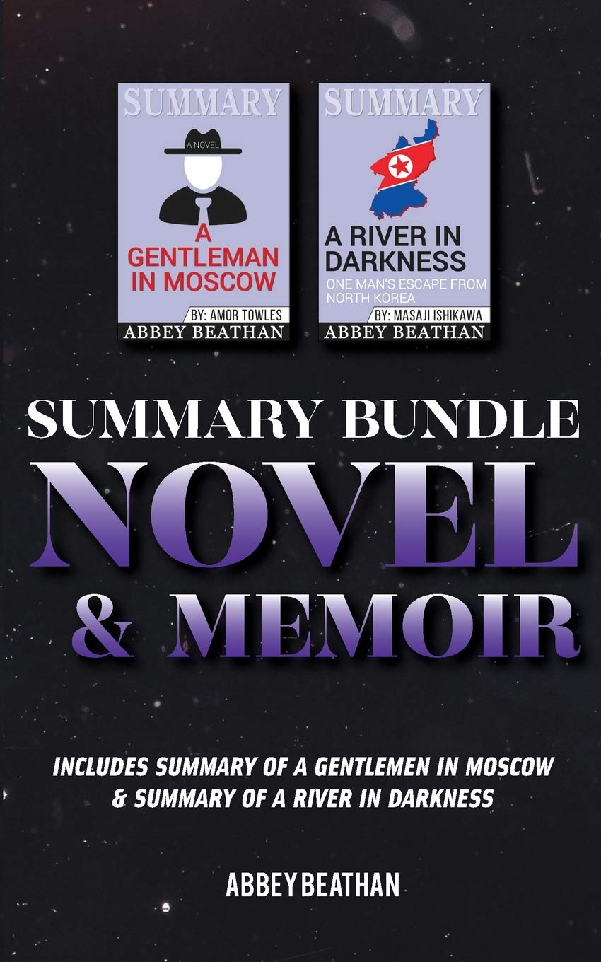 Summary Bundle: Novel & Memoir: Includes Summary of A Gentlemen in Moscow & Summary of A River in Darkness Contemporary literature