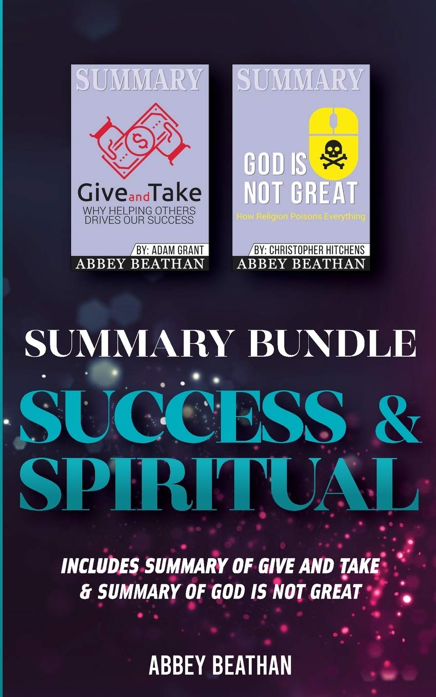 Summary Bundle: Success & Spiritual: Includes Summary of Give and Take & Summary of God is Not Great Contemporary literature