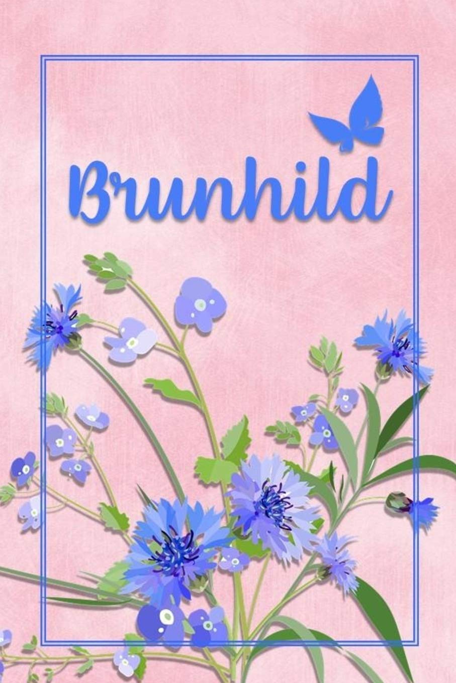 Brunhild: Personalized Journal with Her German Name (Mein Tagebuch) Parents & Children