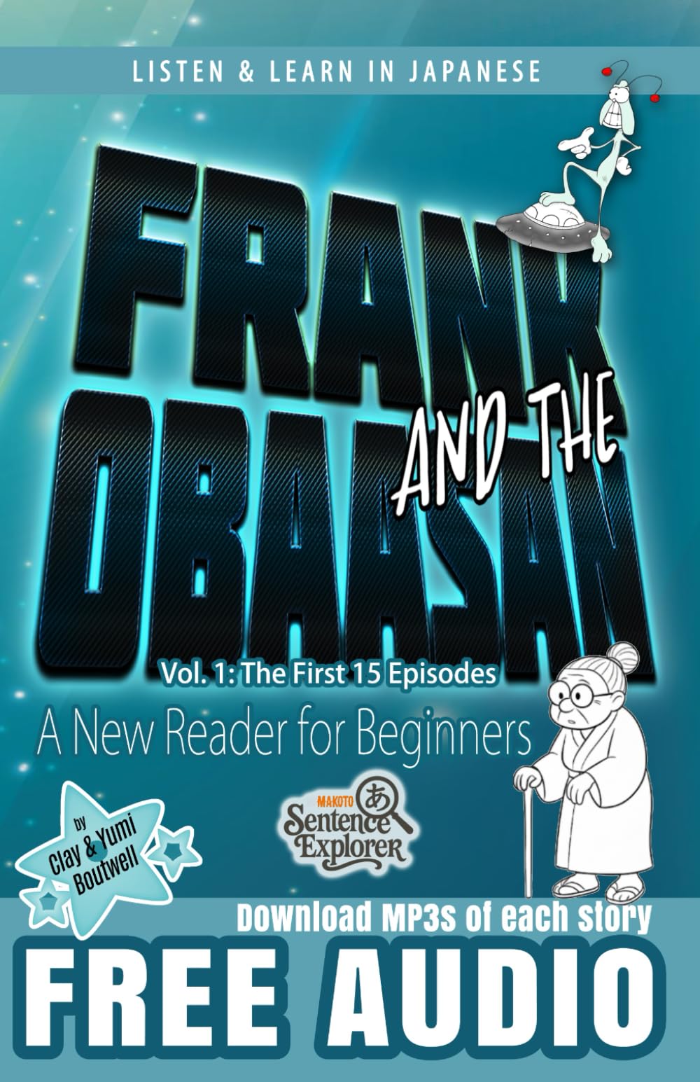 Frank and the Obaasan, a Japanese Reader for Beginners: The First 15 Episodes Foreign Languages ​​& Dictionaries