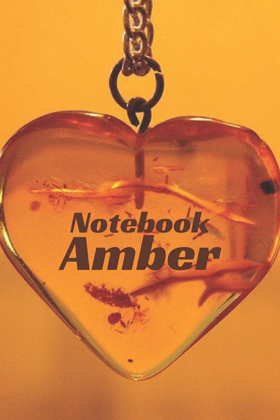 Amber Notebook: Notebook 6x9inches 120 pages. Paper in a line.Perfect gift idea.For people with a sense of humor. Designed for people named Amber,but not only.Unique and original will please everyone. Mathematics