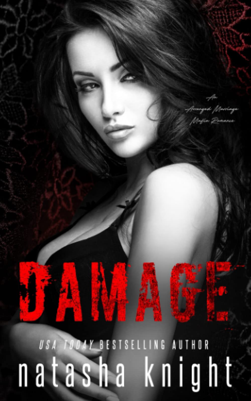 Damage: an Arranged Marriage Mafia Romance (Collateral Damage Series, Band 2) Contemporary literature