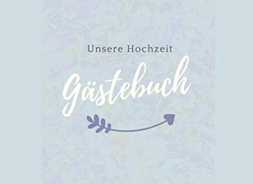 UNSERE HOCHZEIT GÄSTEBUCH: Gästebuch HALBLINIERT für die Hochzeitsfeier | Hochzeitsgästebuch | Geschenkbuch zur Hochzeit | Geschenkidee Brautpaar | Hochzeitsalbum | Hochzeitsbuch Partnership & Love