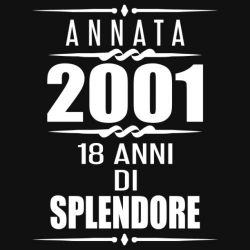 Annata 2001 18 Anni Di Splendore: libro degli ospiti 18 anni regalo di compleanno 18esimo Festa di Compleanno 18 anni Libro degli ospiti per il 18° ... - 120 pagine per le congratulazioni e auguri Non-fiction