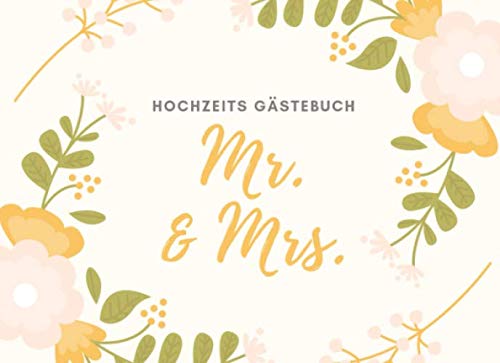 HOCHZEITS GÄSTEBUCH MR. & MRS.: Gästebuch mit VERZIERUNG für die Hochzeitsfeier | Hochzeitsgästebuch | Geschenkbuch zur Hochzeit | Geschenkidee Brautpaar | Hochzeitsalbum | Hochzeitsbuch Partnership & Love