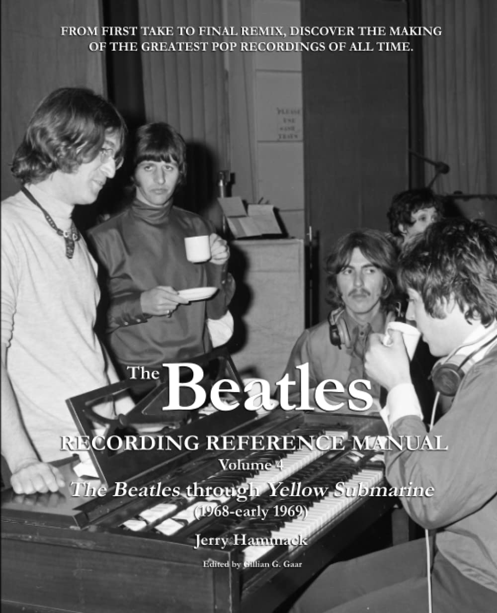 The Beatles Recording Reference Manual: Volume 4: The Beatles through Yellow Submarine (1968 - early 1969) book