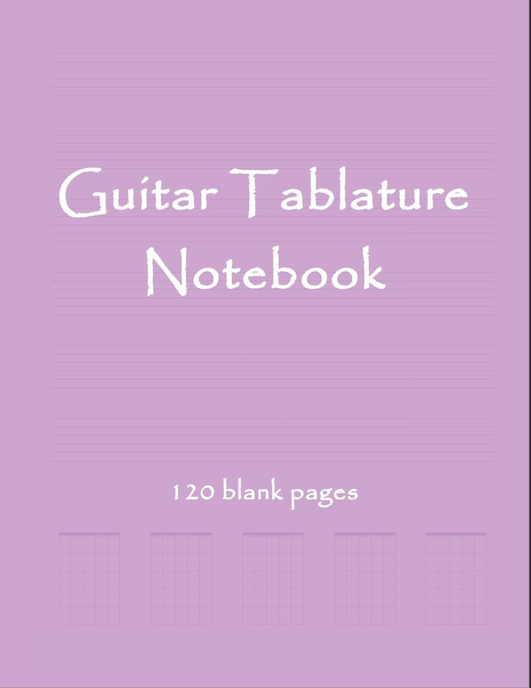 Guitar Tablature Notebook: Music Journal to Write Down Your Guitar Compositions! Arts & Music
