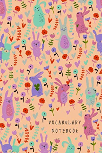 Vocabulary Notebook: 4x6 Notebook 2 Columns Mini | A-Z Alphabetical Tabs Printed | Lovely Bunny Flower Design Orange book