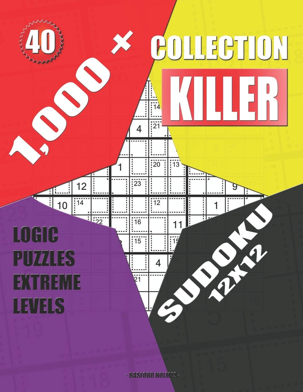 1,000 + Collection sudoku killer 12x12: Logic puzzles extreme levels (Killer sudoku, Band 40) Leisure & Fun