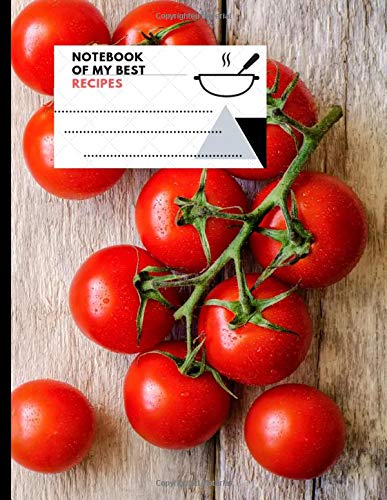 Notebook Of My Best Recipes: Blank Cookbook To Write In | Recipe Journal with Unique Design | Ideal for Gift | Large Size (8,5" x 11") Cooking & Enjoying