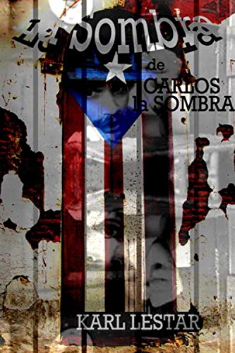 La Sombra de Carlos La Sombra (Puerto Rico por Dentro y por Fuera, Band 1) Contemporary literature Books