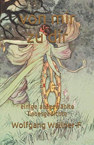 von mir zu dir: einige ausgewählte liebesgedichte Contemporary literature