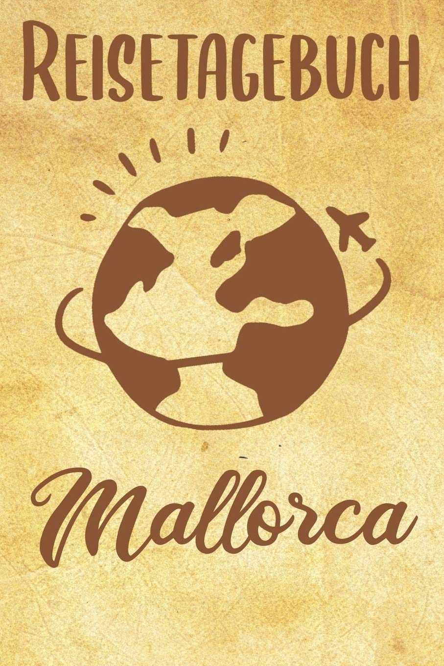 Reisetagebuch Mallorca: Reisebuch| Reise Tagebuch A5, Reisejournal für Reisende Books