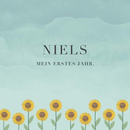 Niels Mein erstes Jahr: Baby Tagebuch I Babyalbum I Erinnerungsalbum I Eintragealbum I Kinderbuch I Babybuch I Perfektes Babyshower oder Babyparty Geschenk für die Geburt von Niels Parents & Children