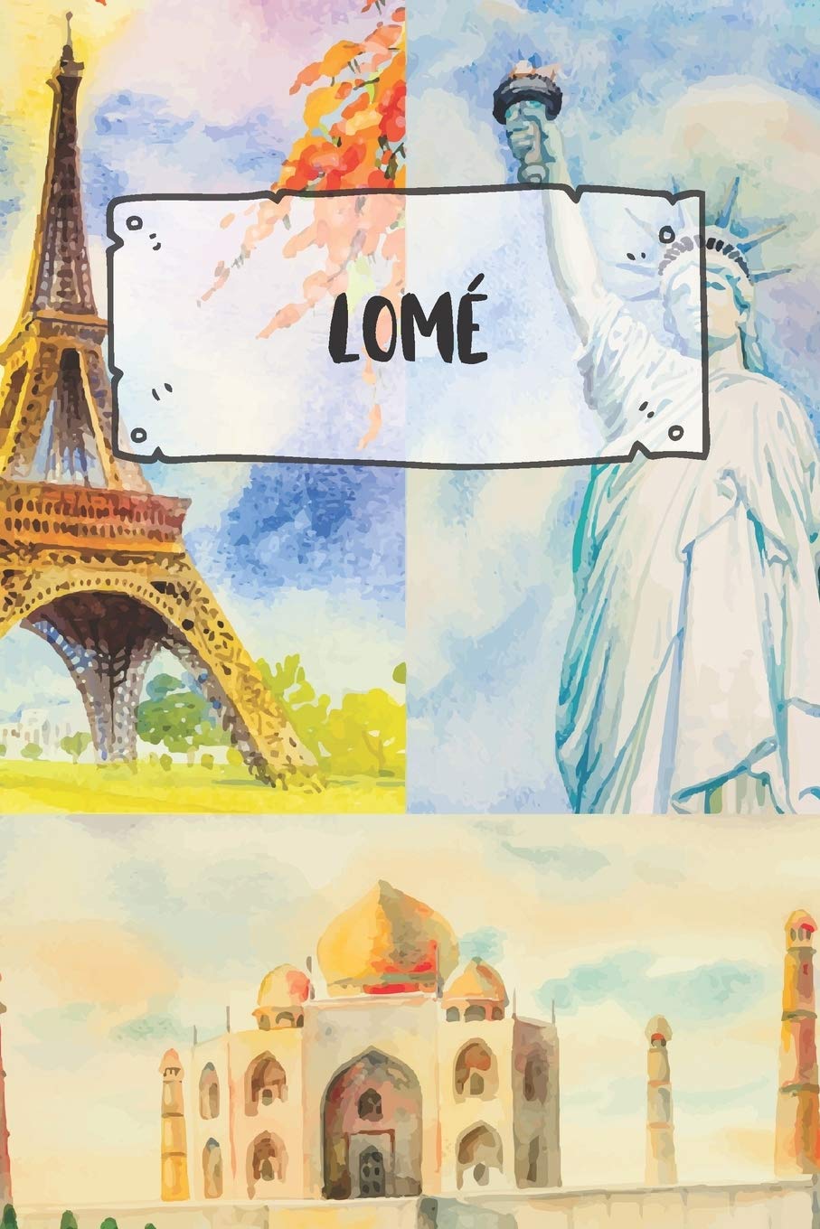 Lomé: Ruled Travel Diary Notebook or Journey Journal - Lined Trip Pocketbook for Men and Women with Lines Books