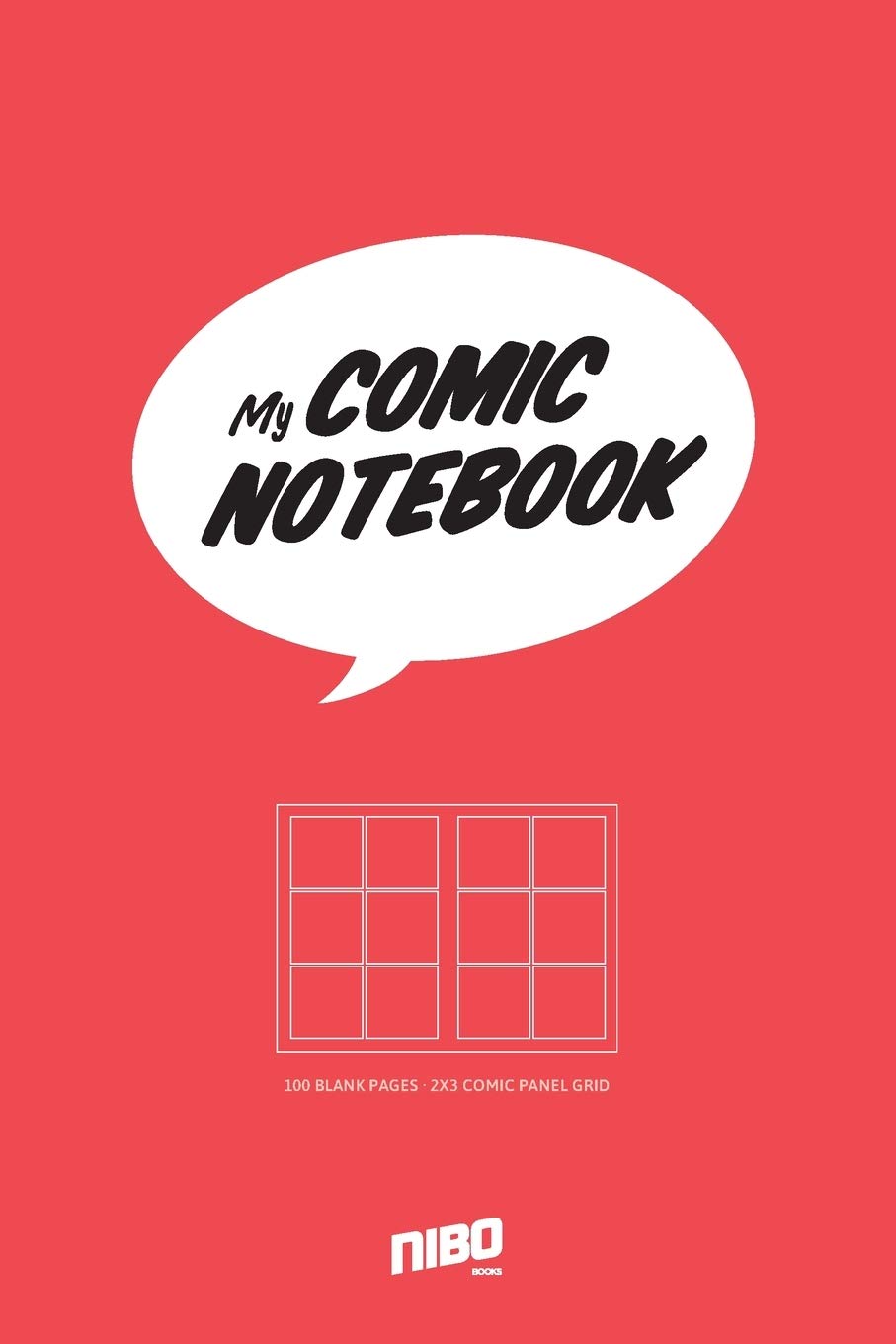 My Comic Notebook: Comic Notizbuch für Comiczeichner mit 100 leeren Seiten mit 2x3 Comic-Panel-Raster Manga