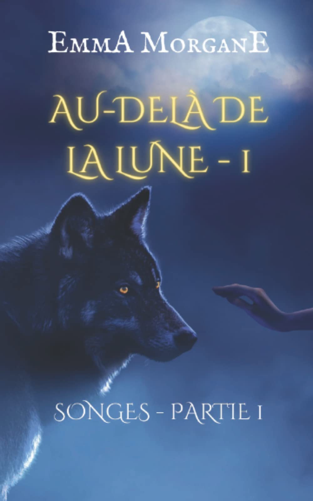 AU-DELÀ DE LA LUNE - 1: SONGES - PARTIE 1 (Collection Classique) book
