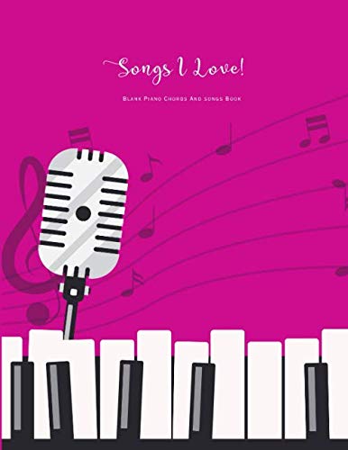 Blank Piano Chords And Songs Book: Piano Keyboard Easy Songs Blank Chord Song Book (Piano Keyboard Blank Music Book Series, Band 5) International