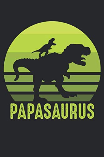 Papasaurus: Notizbuch/Tagebuch/Aufgabenbuch/120 Seiten/Blanke Seiten, 6x9 Zoll Books