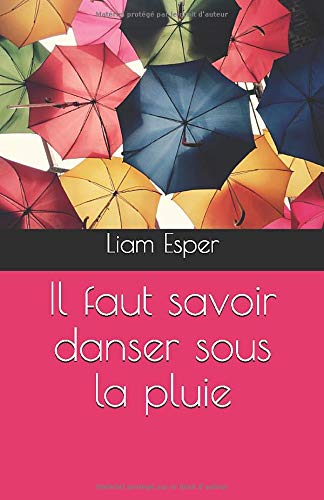 Il faut savoir danser sous la pluie Contemporary literature
