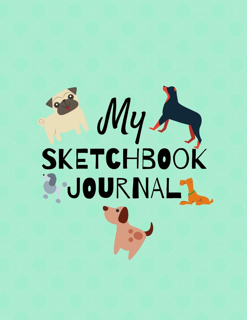 My Sketchbook Journal: (8.5" X 11") Creative Writing and Drawing, Dog Design Tiptoi & Games