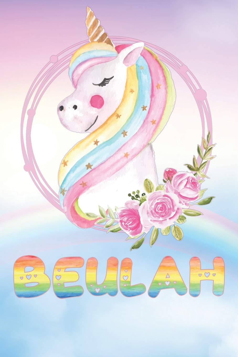 Beulah: Beulah's Unicorn Personal Custom Named Diary Planner Perpetual Calander Notebook Journal 6x9 Personalized Customized Gift For Someone Who's Surname is Beulah Or First Name Is Beulah Essays & Short Stories