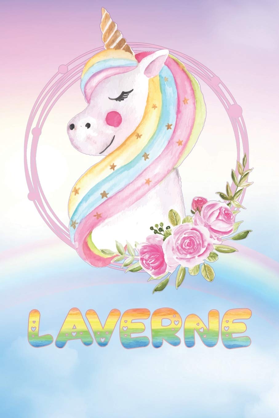Laverne: Laverne's Unicorn Personal Custom Named Diary Planner Perpetual Calander Notebook Journal 6x9 Personalized Customized Gift For Someone Who's Surname is Laverne Or First Name Is Laverne Essays & Short Stories