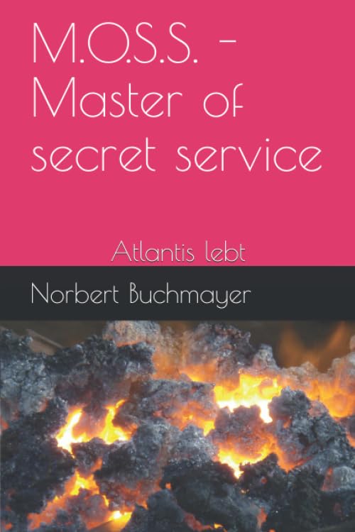 M.O.S.S. - Master of secret service: Atlantis lebt Historical Fiction