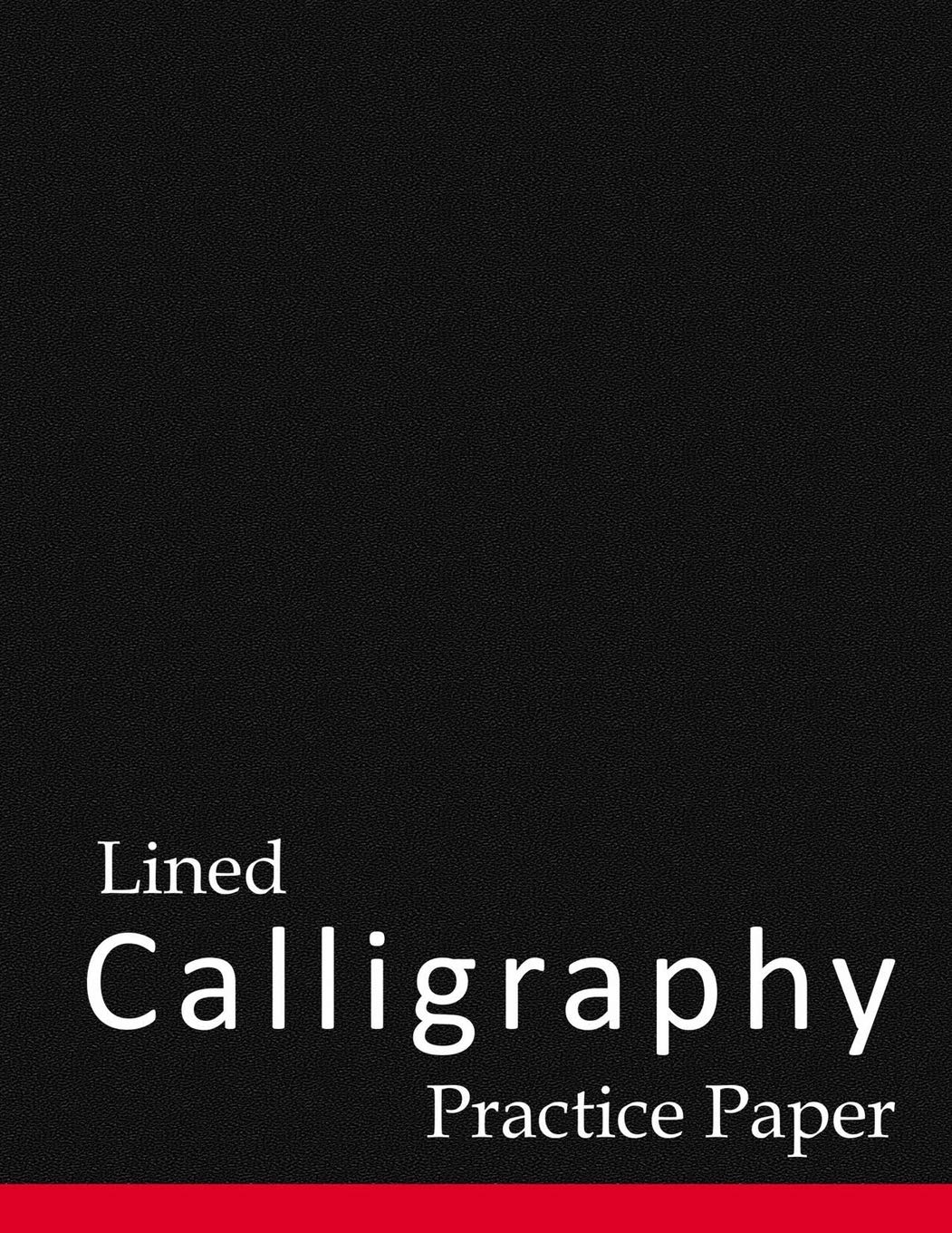 Lined Calligraphy Practice Paper: Calligraphy Practice Notebook, Calligraphy Paper Pad For Beginners, Calligraphy Lettering Book Film, Art & Culture