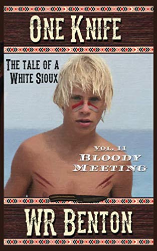 One Knife: Bloody Meeting (White Sioux, Band 2) Non-fiction