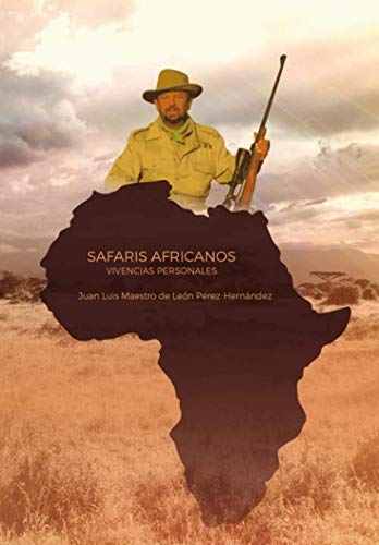 SAFARIS AFRICANOS: VIVENCIAS PERSONALES book