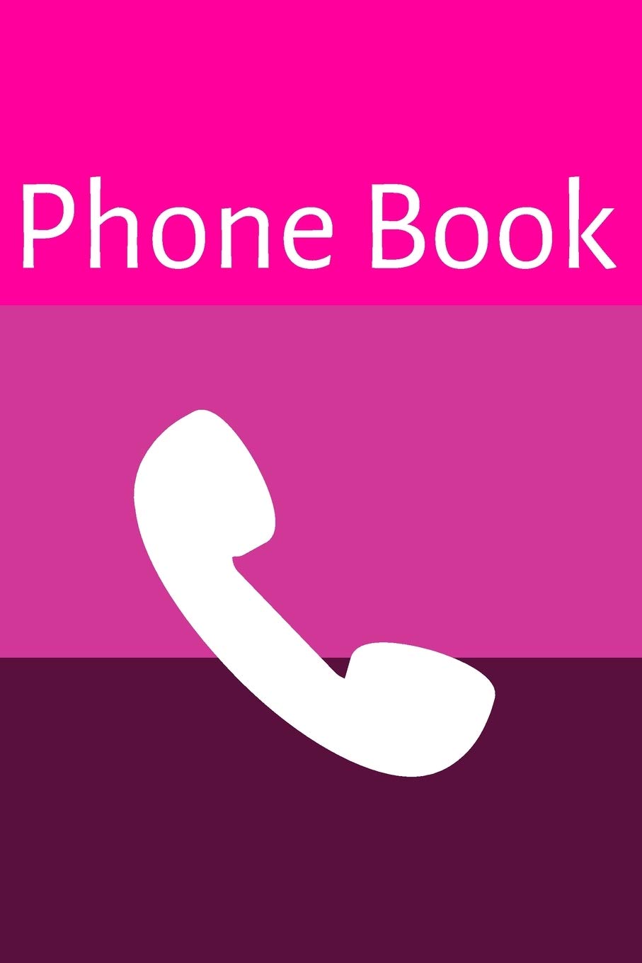 Phone Book: Pink Phone Book; Phone Number Book; 6x9inch with 108-wide lined pages Business, Finance & Career