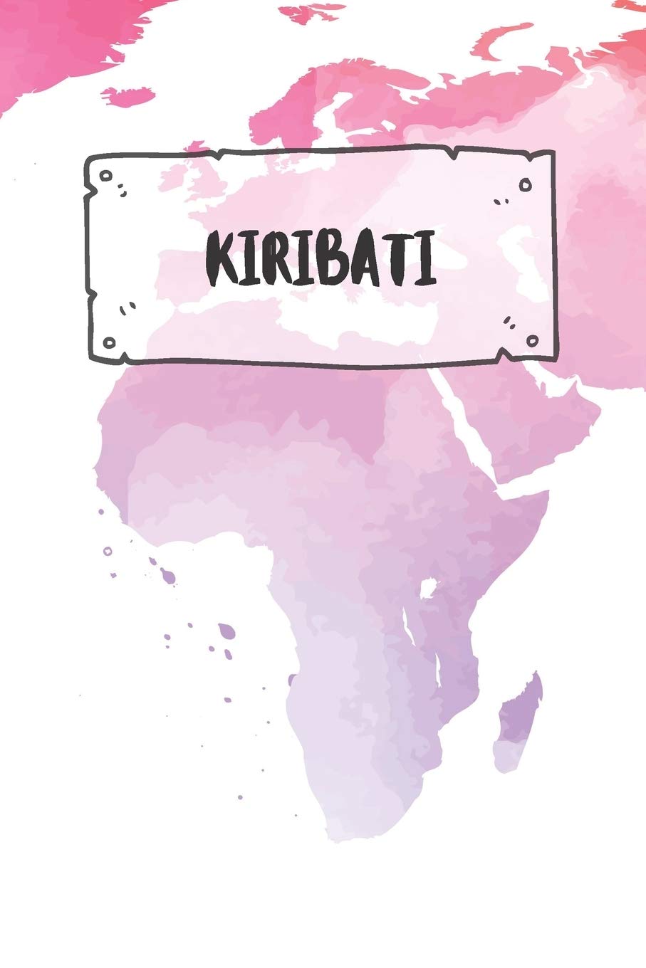 Kiribati: Dotted Travel Diary Notebook or Journey Dotted Grid Journal - Holiday Trip Pocketbook for Men and Women with Dots Books