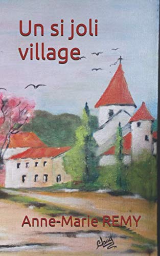 Un si joli village Contemporary literature