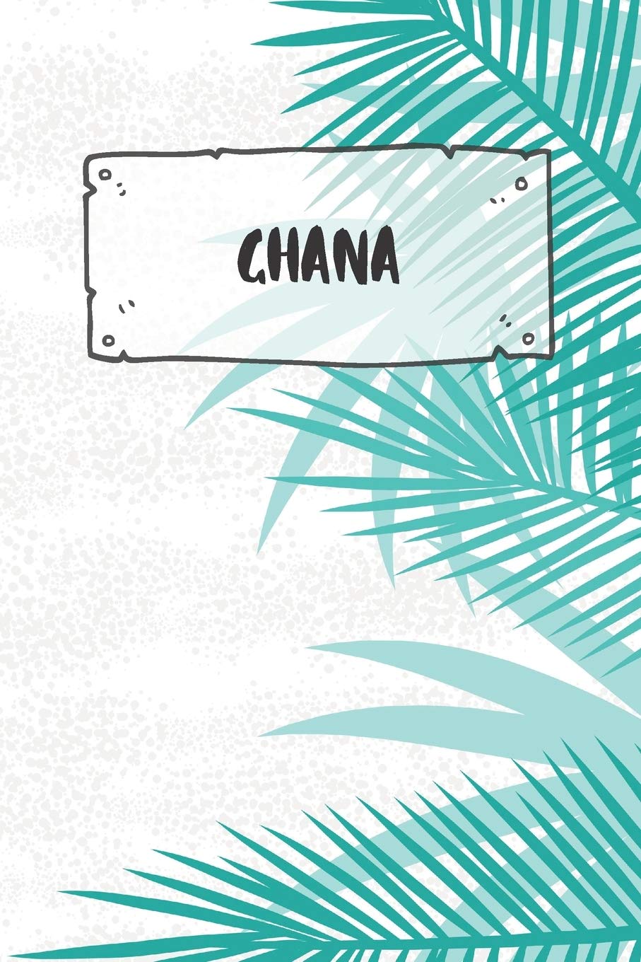 Ghana: Dotted Travel Diary Notebook or Journey Dotted Grid Journal - Holiday Trip Pocketbook for Men and Women with Dots Books