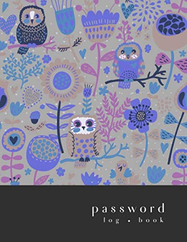 Password Log Book: 8.5 x 11 Big Password Notebook with A-Z Alphabet Indexed | Large Print Inside | Cute Owl Floral Cover Design | Gray Business, Finance & Career