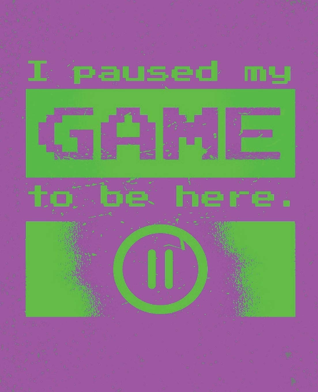 I paused my Game to be here: The Game is Never Over. Perfect Unique Gift Idea Wide Ruled Notebook, Composition Sketch Book to write in for Mens Women Girl Boy under 10$ Leisure & Fun