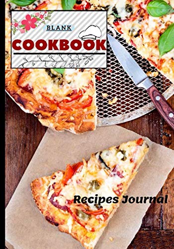 Blank Cookbook Recipes Journal: Family Favorite Cookbook To Write In: Personalized Empty ... Cookbook | Perfect Gift For Special Person Cooking & Enjoying
