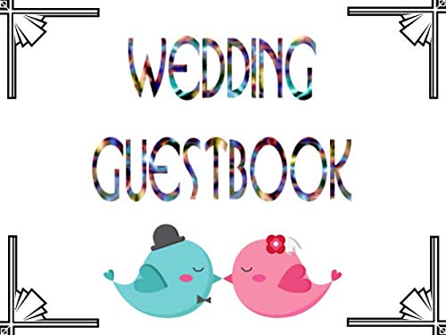 wedding guestbook: Beautiful Wedding guest book For Memories / Messages Book / Advice / Events and More Design for All Wedding Themes 108 Pages 8.5”x6.4” made in USA Partnership & Love