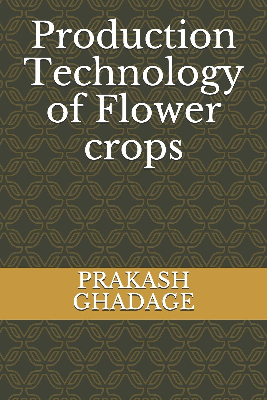 Production Technology of Flower crops Learning & Reference