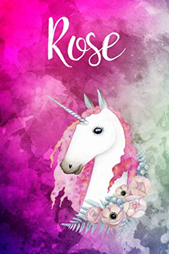 Rose: Cute Unicorn Notebook Writing Journal for Girls,6x9 dimension|121pages,Personalized With Name, Personalized Writing Journal,Notebook for Women and Girls, Personalized Notebook/Journal Gift Self-help