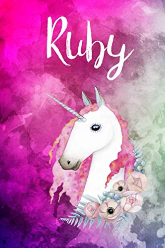 Ruby: Cute Unicorn Notebook Writing Journal for Girls,6x9 dimension|121pages,Personalized With Name, Personalized Writing Journal,Notebook for Women and Girls, Personalized Notebook/Journal Gift Self-help