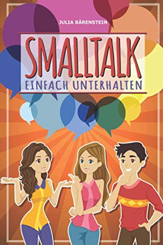 Smalltalk: Einfach unterhalten Learning & Reference