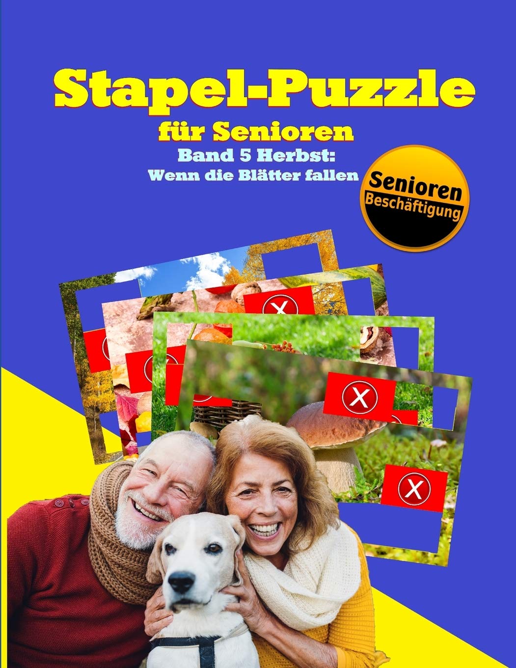Stapel-Puzzle für Senioren: Thema: Herbst: Wenn die Blätter fallen (Stapelspiel – Seniorenarbeit, Band 5) Leisure & Fun