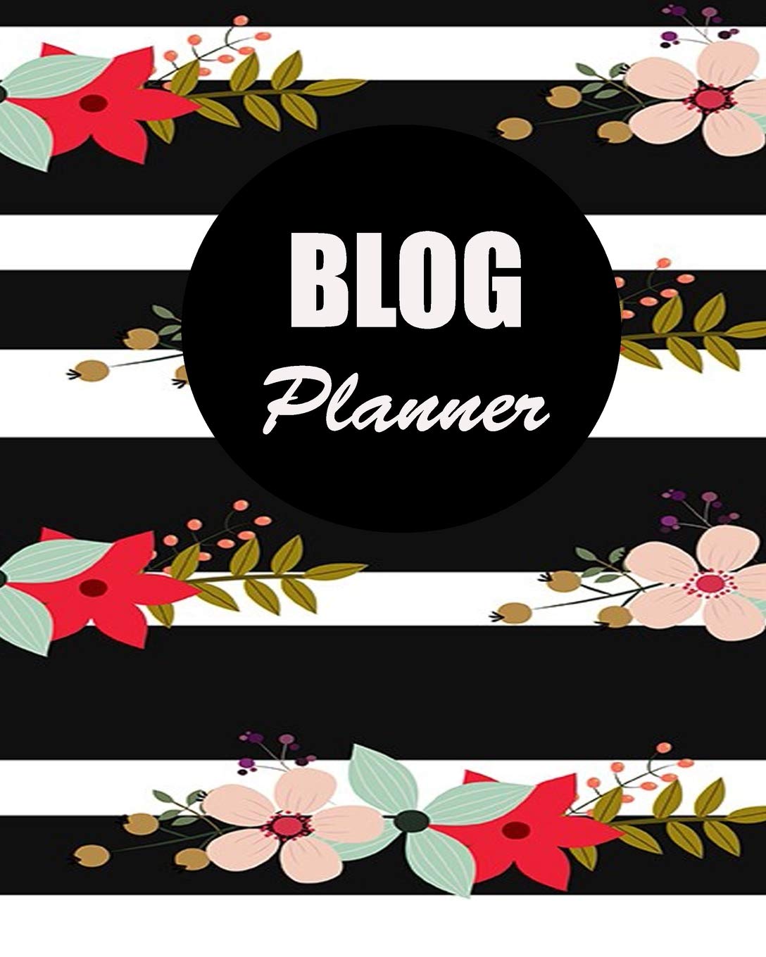 Blog Planner: Blog Planning Notebook, Blogger Log Book, Blog Planning Sheets, Daily Blog Posts, Blog Monthly Planner, Guest Blogging, Social Media ... Perfect Gift For Bloggers And Content Writers Computer Science