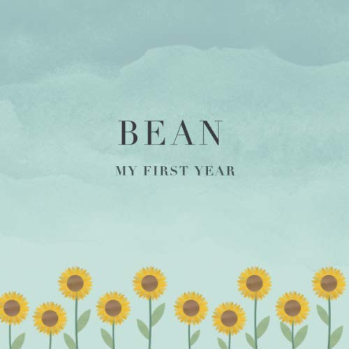 Bean My First Year: Baby Book I Babyshower or Babyparty Gift I Keepsake I Memory Journal with prompts I Pregnancy Gift I Newborn Notebook I For the parents of Bean Parents & Children