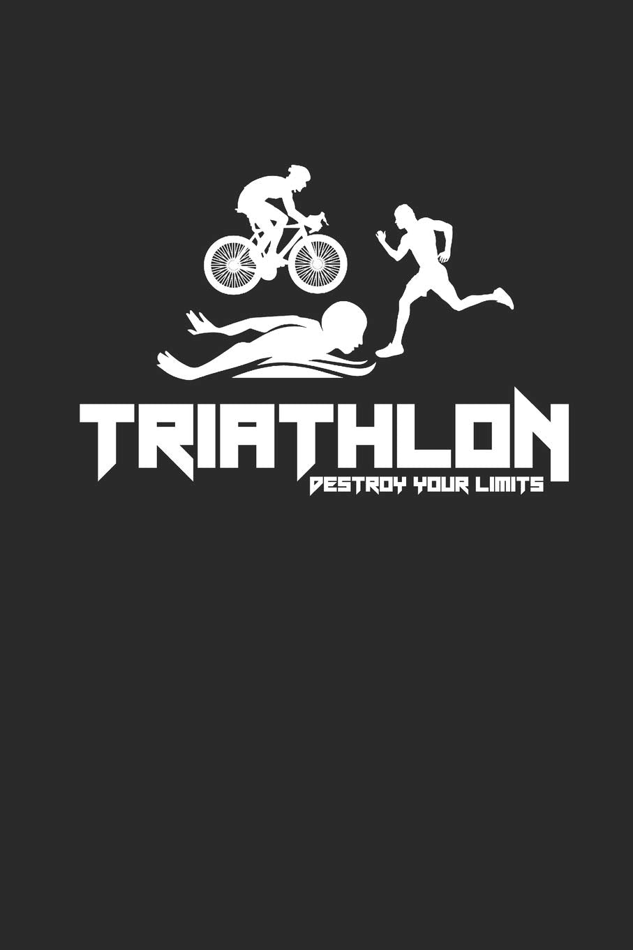 TRIATHLON DESTROY YOUR LIMITS: Notebook Triathlon Notizbuch kariert Triathlet Planer Journal 6x9 karo A5 Books