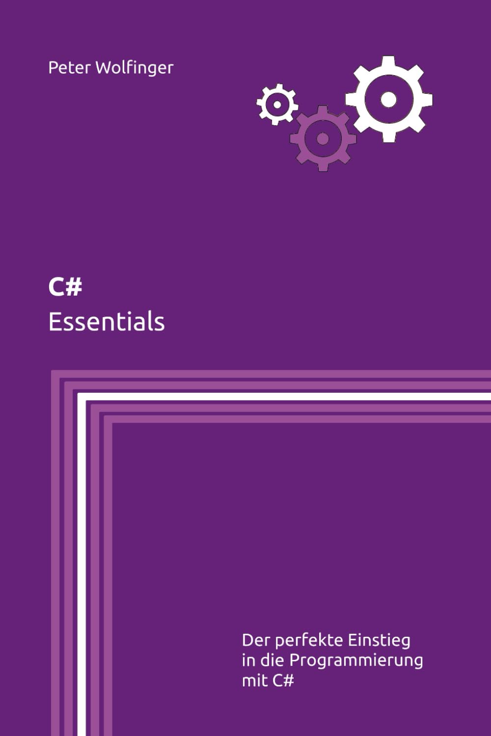 C#: Essentials (Grundlagen der Informatik in Ausbildung, Studium und Beruf) Computer Science